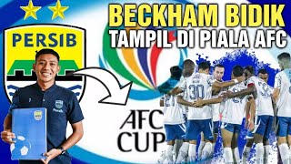 Berita Persib Hari Ini, Ambisi Beckham Main di Piala AFC dan Jadwal Latihan Perdana