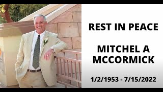 07/21/2022 Celebrating the Life of Mitch McCormick