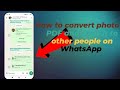 How to convert photo to PDF and send it to other people on WhatsApp  🫥