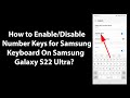 How to Enable/Disable Number Keys for Samsung Keyboard On Samsung Galaxy S22 Ultra?