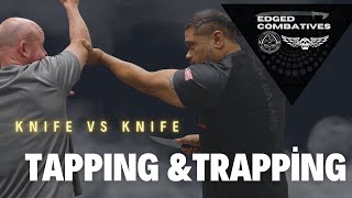 Knife Vs Knife - Tapping and Trapping. drills to application