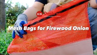 Why store firewood and onions potatoes in mesh bags