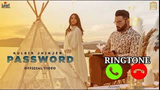 PASSWORD Song Ringtone | Kulbir Jhinjer | Deep Jandu | TDOT Films  | Sad Punjabi Songs 2022