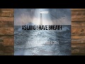 "As Long As I Have Breath" Song Samples