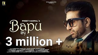 Bapu (Full Video) | Preet Harpal | New Punjabi Songs 2022 | Latest Punjabi Song 2022 | RickHrt