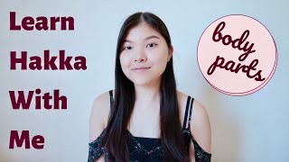 Learn Hakka With Me | Body Parts