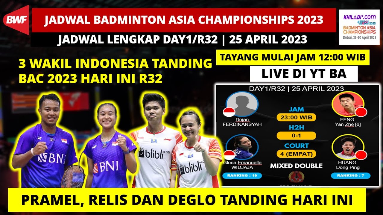 Jadwal Badminton Asia Championship 2023 Day 1 Hari Ini: Pramel, Relis ...