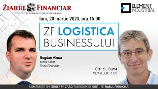 ZF LOGISTICA BUSINESSULUI 20.03.2023