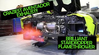 Loudest Aventador Exhaust in the World!! *Brilliant / Stardropper*