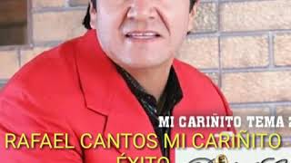 RAFAEL CANTOS MI CARIÑITO ÉXITO 2019