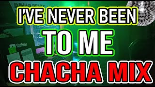 I'VE NEVER BEEN TO ME - CHACHA MIX 2022 - DJMAR DISCO TRAXX