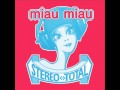 stereo total À la sortie du lycée remastered