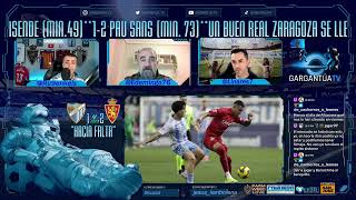 GARGANTÚA TV - POSTPARTIDO MÁLAGA C.F. 1-2 REAL ZARAGOZA (J24) \