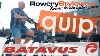 Rower holenderski: Batavus Quip. Idealny rower do miasta, idealny na co dzień.