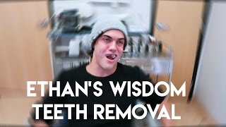 ETHAN GETS HIS WISDOM TEETH REMOVED!!