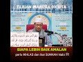 AAM 2020; TUJUAN manusia DICIPTA – Tadabbur Ayat 7, Surah Hud.