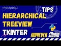 How to make a Hierarchical treeview in Python GUI application Using Tkinter