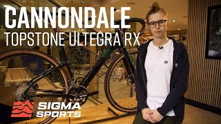 A Closer Look At the Cannondale Topstone Ultegra RX Disc Gravel Road Bike | Sigma Sports