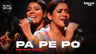 Pa Pe Po | Amrutam Gamay | Music Mojo Season 7 | Kappa Originals