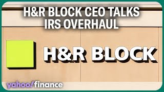 H R Block Ceo Americans Need A High Functioning Irs