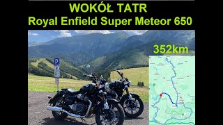 Wokół Tatr bombowcem Royal Enfield Super Meteor 650 [2024]