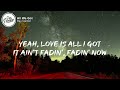 ray dalton all we got lyrics