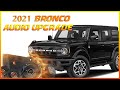 Simple audio upgrade 2021 bronco (explained) in 15 minutes!