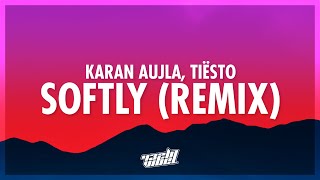 Karan Aujla - Softly (Tiësto Remix) (Lyrics) | Making Memories (432Hz)