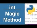 __int__ Magic Method | Python Tutorial