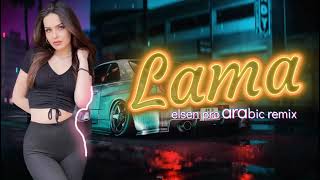 Arabic Best Remix Music Song 2023 Lama اغنية ريمكس عربية
