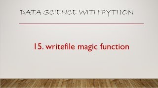 15 writefile Magic Function Jupyter Notebook