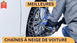 TOP3 DES CHAÎNES À NEIGE DE VOITURE