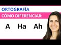 A, HA y AH 📝 Cómo diferenciarlas