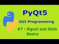 7   PyQt5 Signal And Slots Basics Pyhton GUI Programming