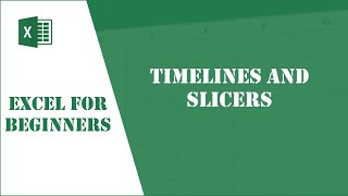 Excel Tutorial 72 - Timelines and Slicers