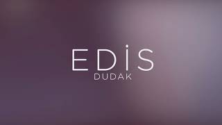 Edis - Dudak Official Video
