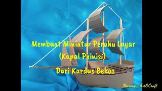 Membuat Perahu Layar||Kapal Phinisi Dari Bahan Kardus Bekas||SBdP SD#Cara Mudah Membuat Perahu Layar
