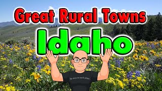 Great Rural Towns in Idaho to Retire or Buy a Home.