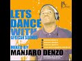 Lets Dance With African Sounds Mixed By Manjaro Denzo