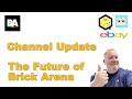 Channel Update & The Future of Brick Arena