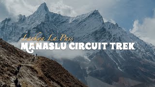 Manaslu Circuit Trek || Larkya La Pass || Trekking in Nepal