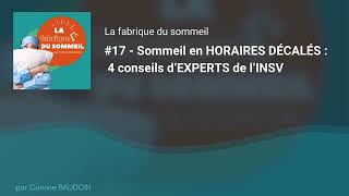 #17 - Sommeil en horaires décalés : 4 conseils d'expert de l'INSV