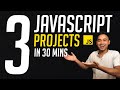 Build 3 Beginner Javascript Projects in 30 mins Tutorial - HTML, CSS & JS