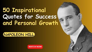 50 Inspirational Quotes for Success and Personal Growth | Napoleon Hill