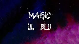 iLL BLU - Magic (feat. OFB, Bandokay & Double Lz) (Lyrics)
