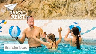 RAJCHL REIST nach Brandenburg: Wasserspaß in der  Natur Therme Templin