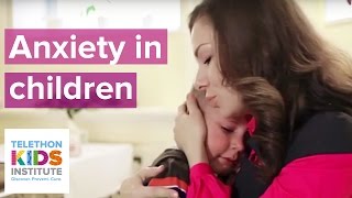 Children's Anxiety: 3 Ways to Help Your Anxious Child