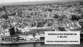 Gedenkfilm zum Kriegsende am 8. Mai 1945