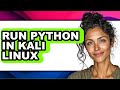 How to Run Python in Kali Linux (easy Method)