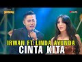 CINTA KITA - LINDA AYUNDA FT IRWAN KRISDIYANTO - LIVE DUDUK SAMPEAN GRESIK - SIMPATIK MUSIC